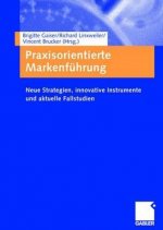 Praxisorientierte Markenfuhrung