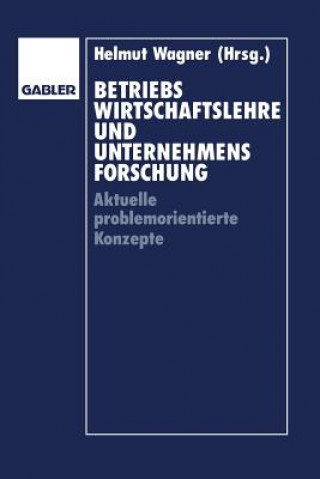 Betriebswirtschaftslehre Und Unternehmensforschung