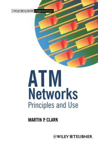 ATM Networks: Principles and Use