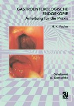 Gastroenterologische Endoskopie Anleitung Fur Die Praxis