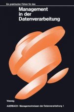 Ein Praktischer F hrer F r Das Management in Der Datenverarbeitung