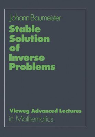 Stable Solutions of Inverse Problems