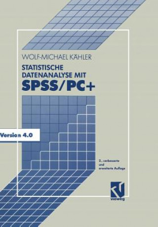 Statistische Datenanalyse Mit SPSS/PC+