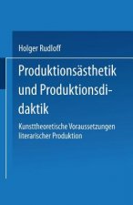 Produktionsasthetik Und Produktionsdidaktik