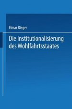 Institutionalisierung Des Wohlfahrtsstaates