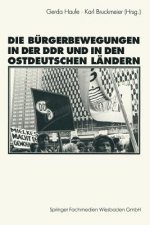 Burgerbewegungen in Der Ddr Und in Den Ostdeutschen Bundeslandern