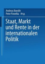 Staat, Markt Und Rente in Der Internationalen Politik