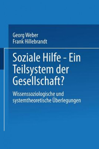 Soziale Hilfe -- Ein Teilsystem Der Gesellschaft?