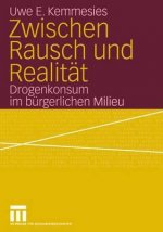 Zwischen Rausch Und Realit t