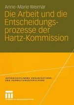 Arbeit Und Die Entscheidungsprozesse Der Hartz-Kommission