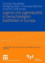 Jugend Und Jugendpolitik in Benachteiligten Stadtteilen in Europa