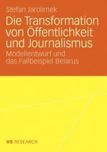 Die Transformation Von OEffentlichkeit Und Journalismus