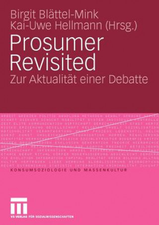 Prosumer Revisited