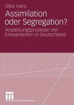Assimilation Oder Segregation?