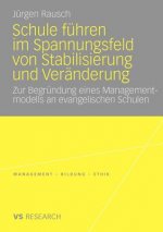 Schule F hren Im Spannungsfeld Von Stabilisierung Und Ver nderung