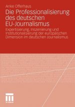 Die Professionalisierung Des Deutschen Eu-Journalismus