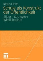 Schule ALS Konstrukt Der  ffentlichkeit
