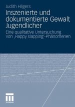 Inszenierte Und Dokumentierte Gewalt Jugendlicher