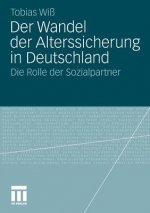 Der Wandel Der Alterssicherung in Deutschland
