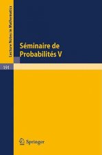 Seminaire de Probabilites V