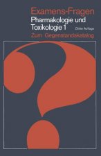 Examens-Fragen Pharmakologie Und Toxikologie Zum Gegenstandskatalog