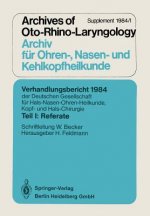 Verhandlungsbericht 1984 Der Deutschen Gesellschaft Fur Hals- Nasen- Ohren-Heilkunde, Kopf- Und Hals-Chirurgie