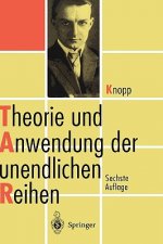 Theorie Und Anwendung Der Unendlichen Reihen