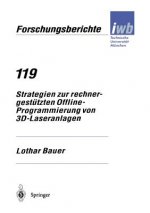 Strategien Zur Rechnergest tzten Offline-Programmierung Von 3d-Laseranlagen