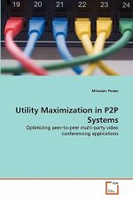 Utility Maximization in P2P Systems