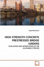 High Strength Concrete Prestressed Bridge Girders