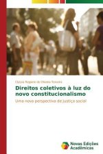 Direitos coletivos a luz do novo constitucionalismo