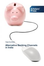 Alternative Banking Channels in India