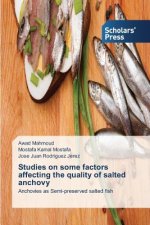Studies on some factors affecting the quality of salted anchovy
