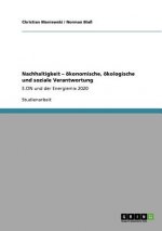 Nachhaltigkeit - oekonomische, oekologische und soziale Verantwortung