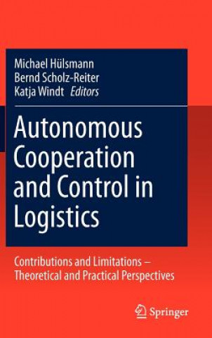 Autonomous Cooperation and Control in Logistics