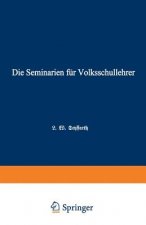 Die Seminarien Fur Volksschullehrer