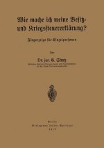 Wie Mache Ich Meine Besitz- Und Kriegssteuererklarung?