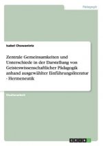 Zentrale Gemeinsamkeiten Und Unterschiede in Der Darstellung Von Geisteswissenschaftlicher Padagogik Anhand Ausgewahlter Einfuhrungsliteratur - Hermen