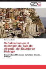 Senalizacion En El Municipio de Tula de Allende, del Estado de Hidalgo