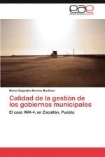 Calidad de La Gestion de Los Gobiernos Municipales