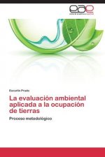 evaluacion ambiental aplicada a la ocupacion de tierras