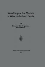 Wandlungen Der Medizin in Wissenschaft Und Praxis