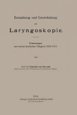 Entstehung Und Entwickelung Der Laryngoskopie