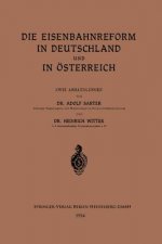 Die Eisenbahnreform in Deutschland Und in OEsterreich