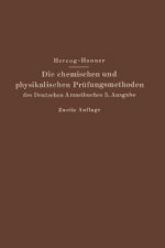 Die Chemischen Und Physikalischen Prufungsmethoden Des Deutschen Arzneibuches 5. Ausgabe