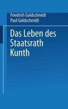 Leben Des Staatsrath Kunth