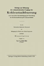 Beitrage Zur Erfassung Der Warmetechnischen Vorgange Der Kohlenstaubfeuerung Unter Besonderer Berucksichtigung Der Verwendung Der Kohlenstaubfeuerung