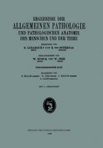 Ergebnisse Der Allgemeinen Pathologie Und Pathologischen Anatomie Des Menschen Und Der Tiere