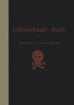 Vorschriften UEber Den Handel Mit Giften Im Deutschen Reiche