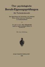 UEber Psychologische Berufs-Eignungsprufungen Fur Verkehrsberufe